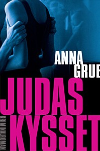Danish bookcover - Judas' Kiss - a Dan Sommerdahl story by Anna Grue